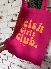 Load image into Gallery viewer, 2 sided &quot;Welsh girls Club&quot; bag with your personalised favourite Welsh saying on the back
