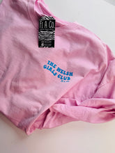 Load image into Gallery viewer, The Welsh Girls Club Pink T
