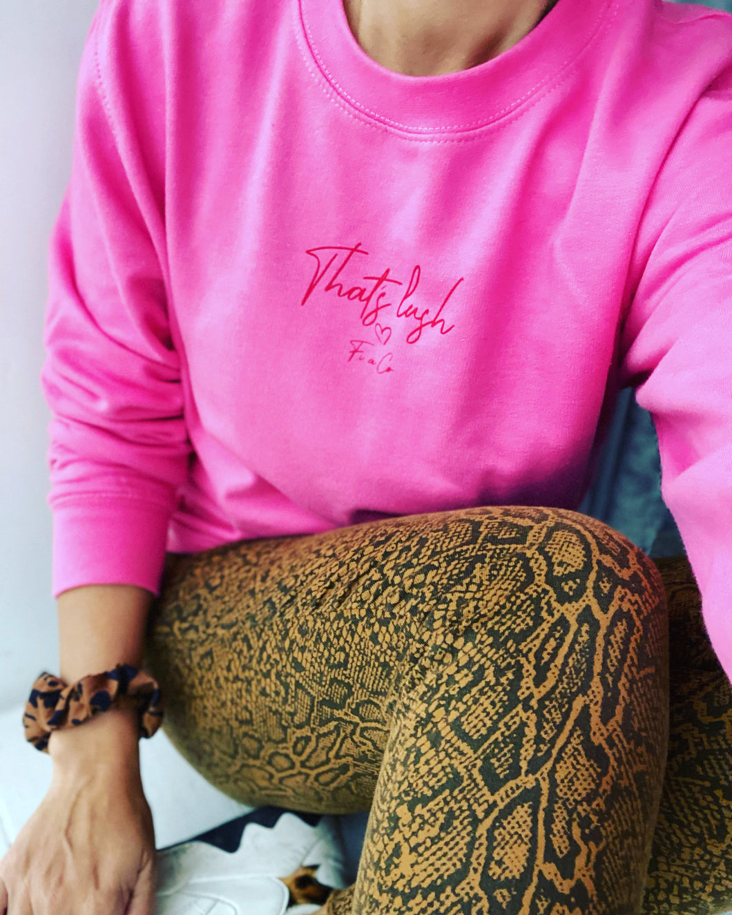 “That’s lush that is...” sweater