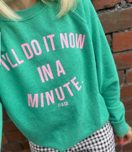 Load image into Gallery viewer, “I’ll do it now in a minute ” Hood
