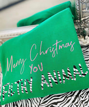Load image into Gallery viewer, “Merry Christmas you Filthy animal”
